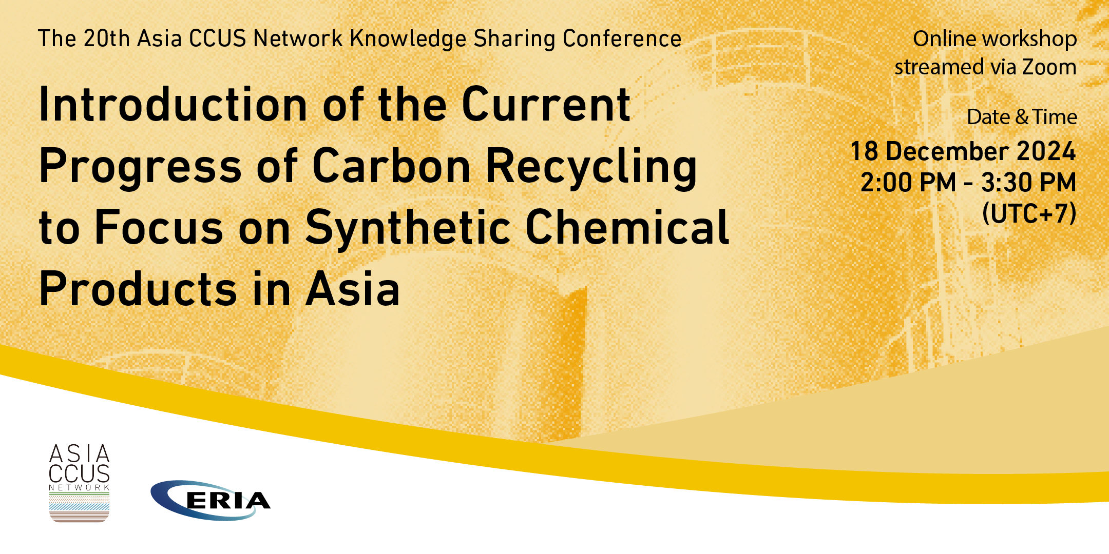 The 20th Asia CCUS Network (ACN) Knowledge Sharing Conference: Introduction of the Current Progress of Carbon Recycling to Focus on Synthetic Chemical Products in Asia